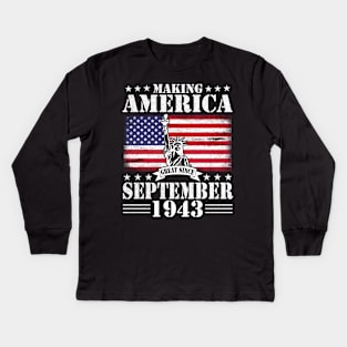 Happy Birthday To Me You Making America Great Since September 1943 77 Years Old Kids Long Sleeve T-Shirt